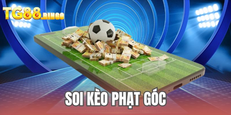 Soi kèo phạt góc